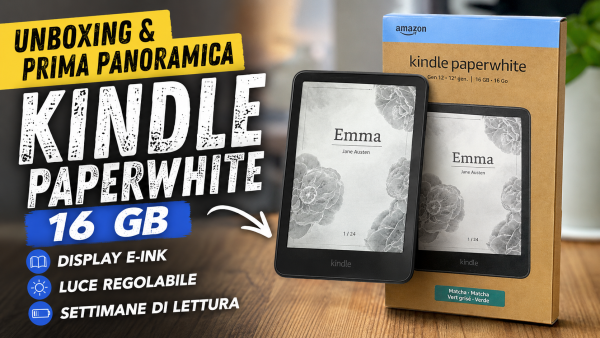 Kindle Paperwhite 16 GB 📚 | UNBOXING e Prima Panoramica